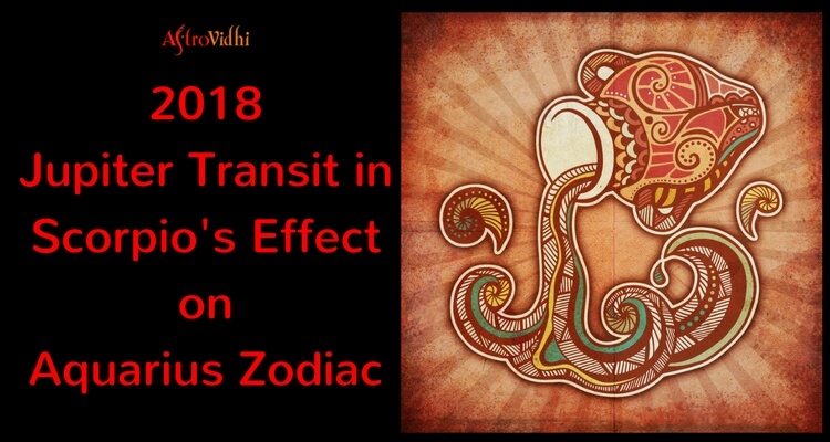 2018 Jupiter Transit in Scorpio Effect on Aquarius Zodiac