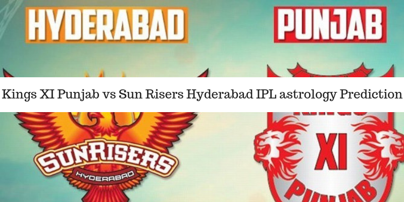 Sunrisers hyderabad vs Kings Xi punjab ipl astrology prediction